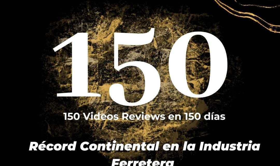 🚀 ¡Récord en la industria ferretera! 🔧 150 videos de open box en 150 días