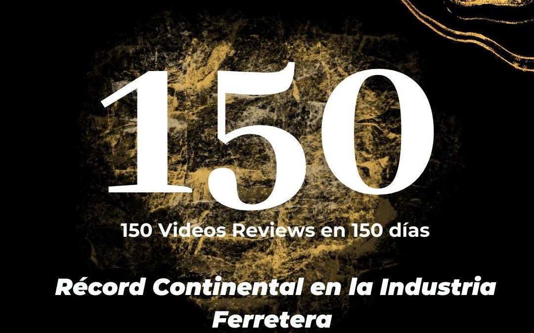 🚀 ¡Récord en la industria ferretera! 🔧 150 videos de open box en 150 días